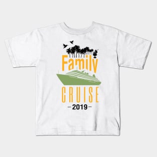 Family Cruise 2019 Cruising Vacation Gift Kids T-Shirt